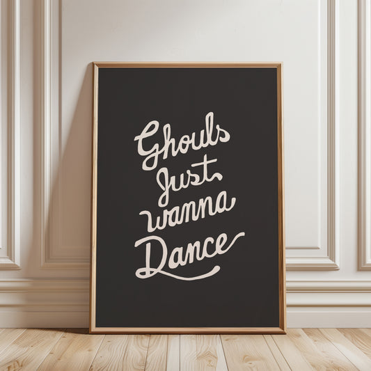 Ghouls Just Wanna Dance Poster