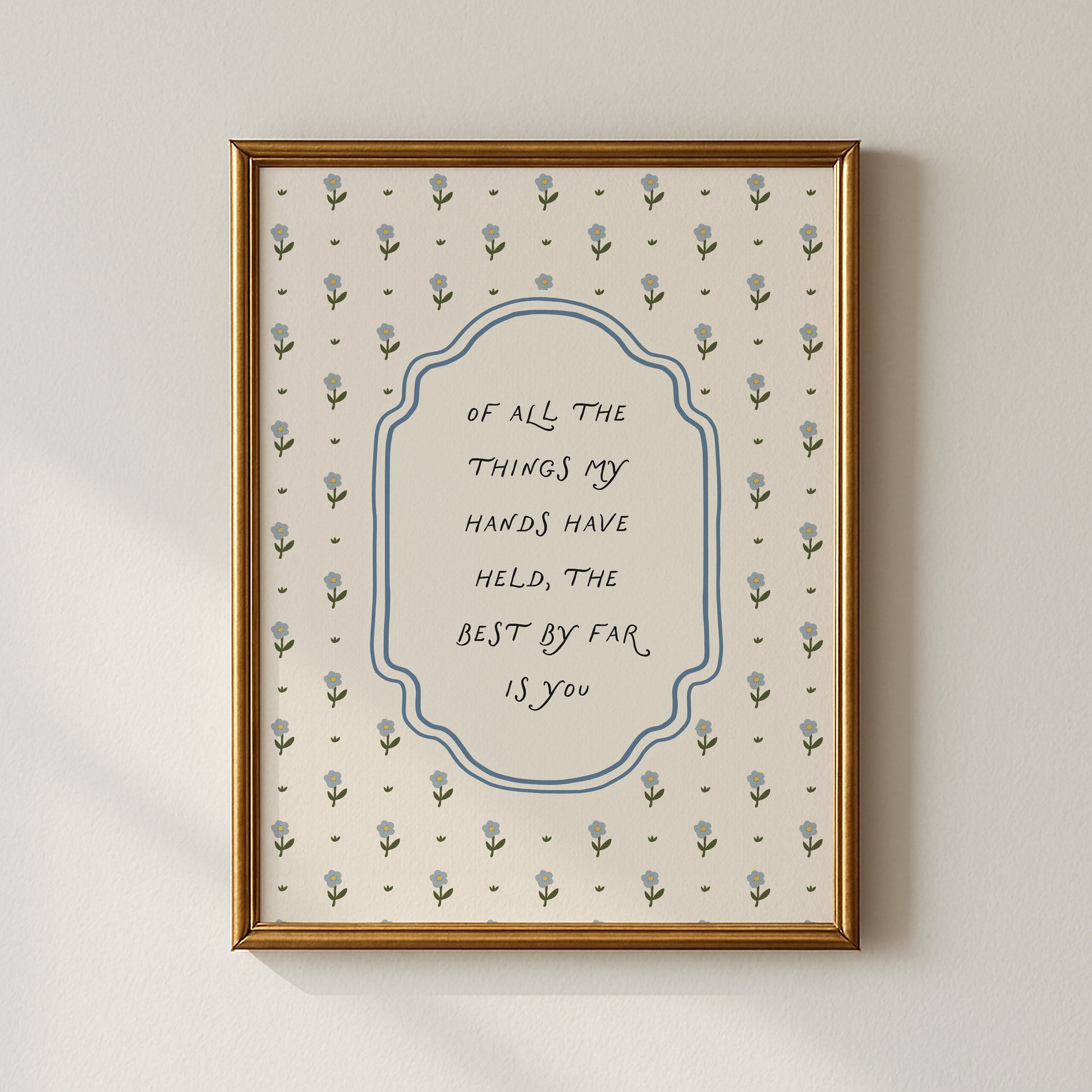 Of All the Things My Hands Have Held Nursery Poster