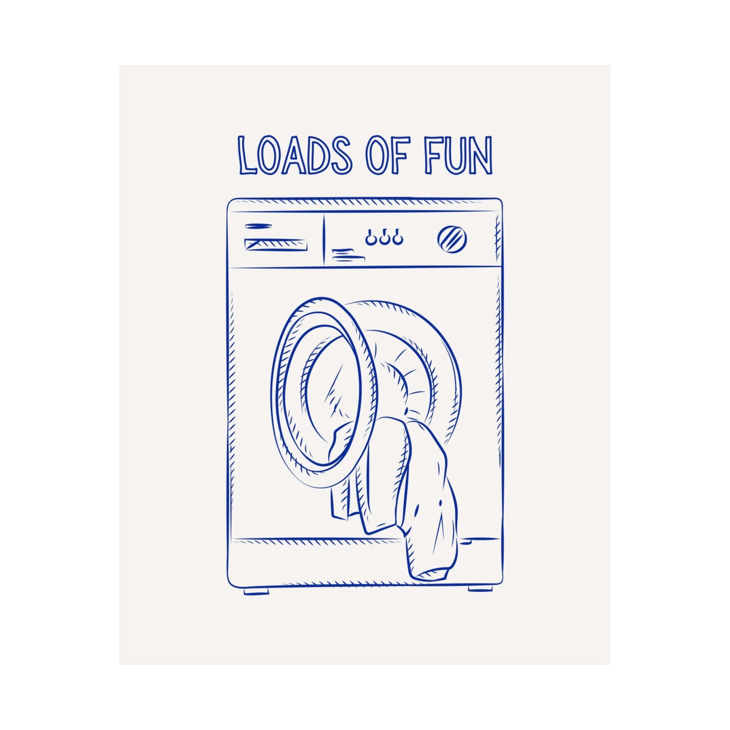 Loads of Fun Blue Laundry Poster