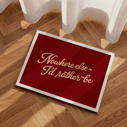 Nowhere Else I’d Rather Be Poster