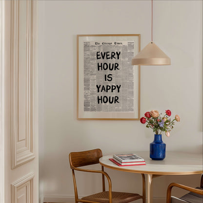 Every Hour is Yappy Hour Newspaper Poster