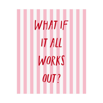 What If It All Works Out Poster