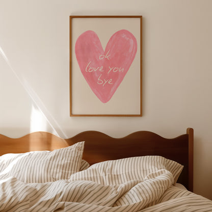 Ok Love You Bye Poster