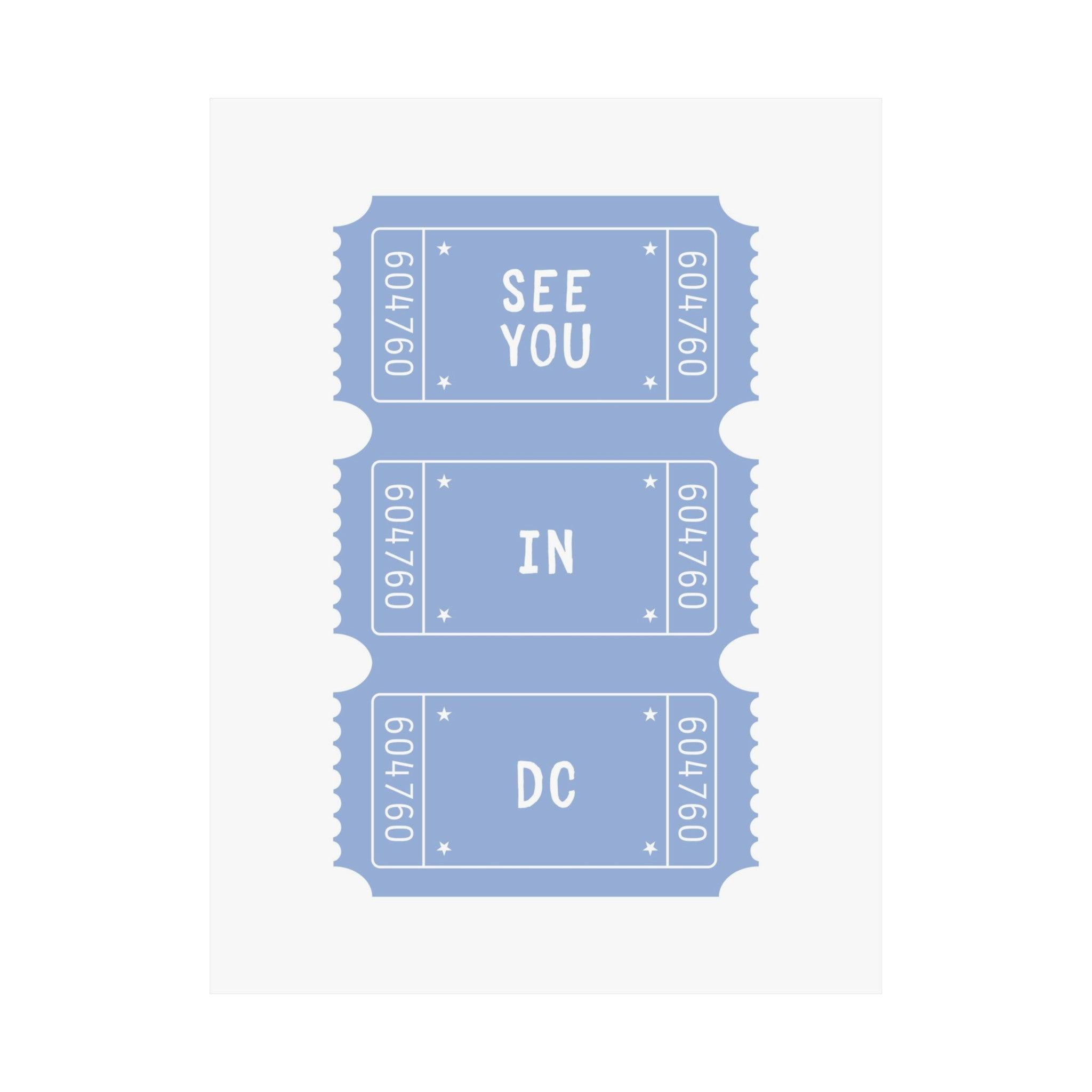 See You In DC Ticket Poster