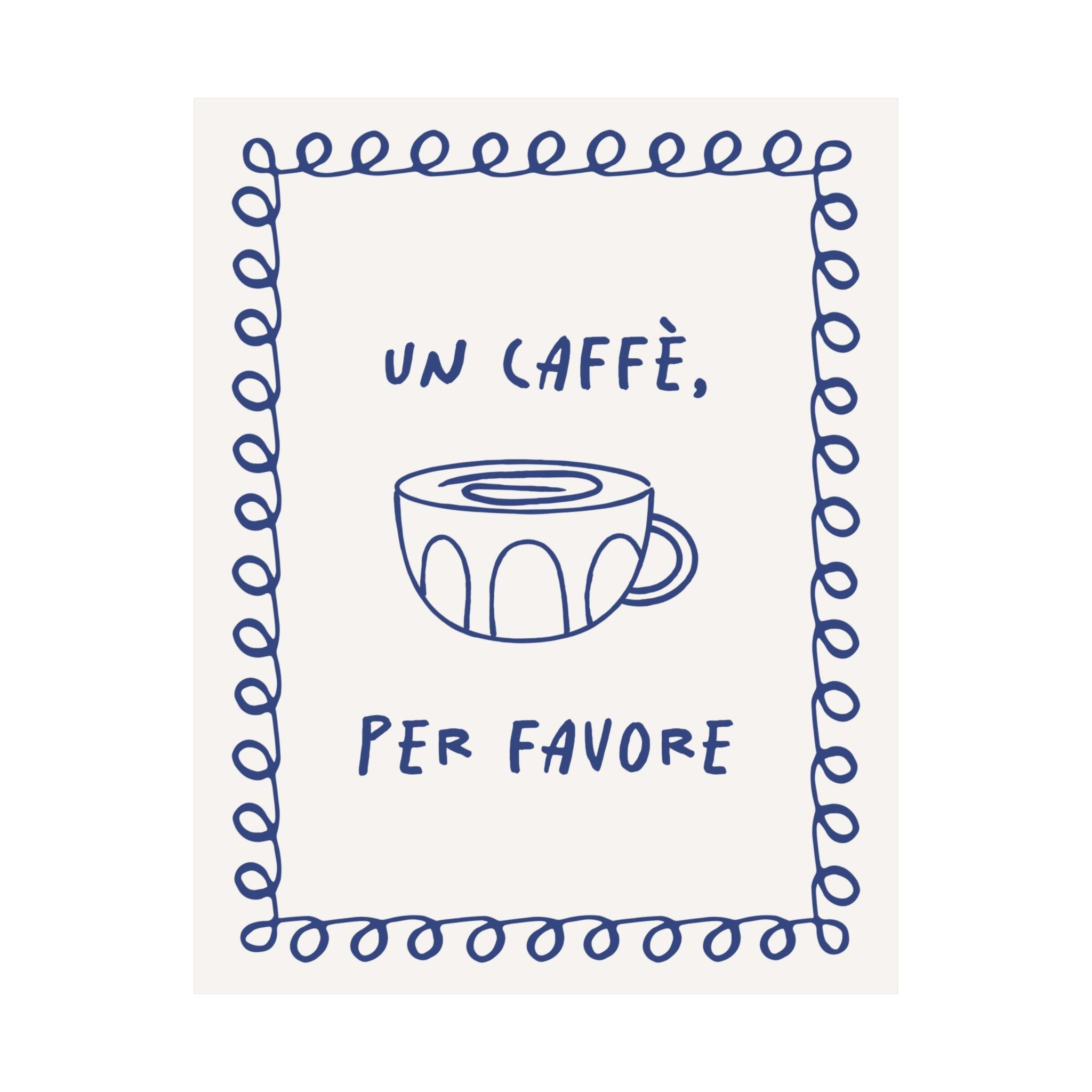 Un Cafe Per Favore Kitchen Poster