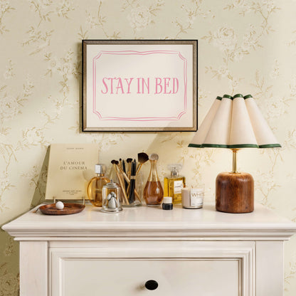 Stay in Bed Above The Bed Pink Poster