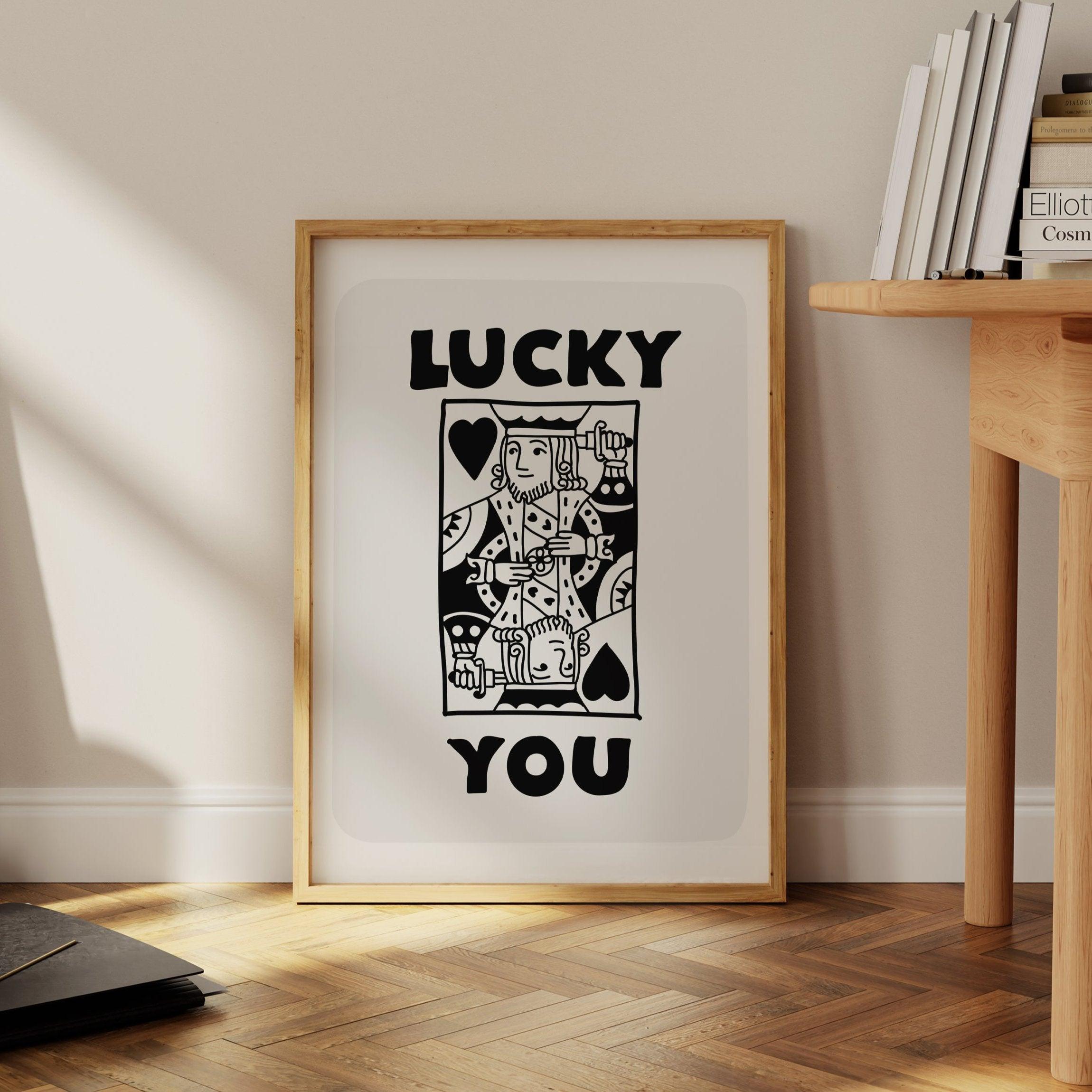Black Lucky You Playing Card Poster