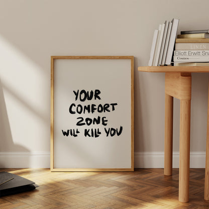Your Comfort Zone Will Kill You Poster