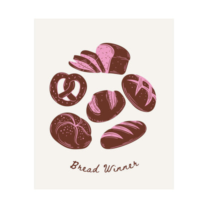 Bread Winner Brown Poster