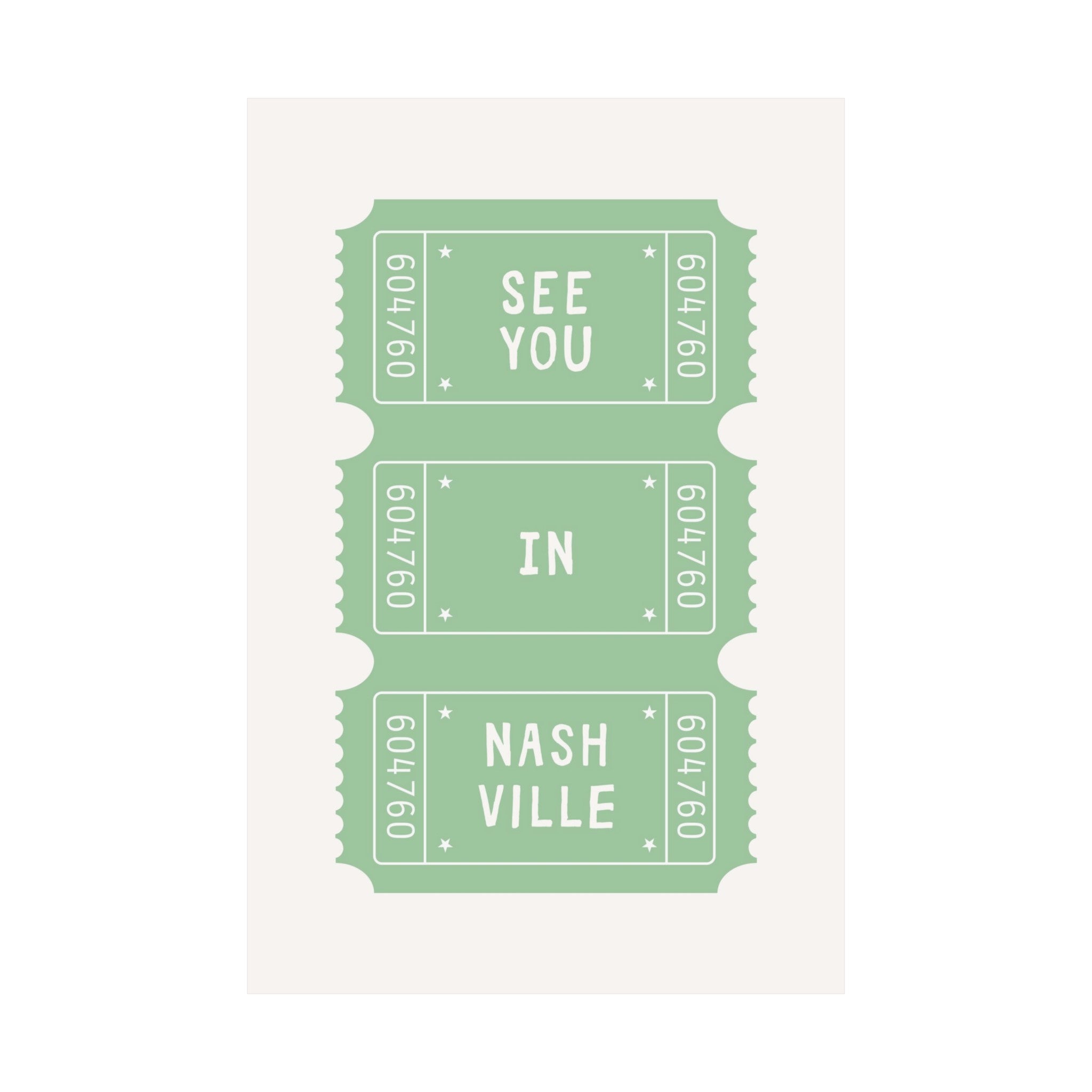 See You In Nashville Ticket Poster