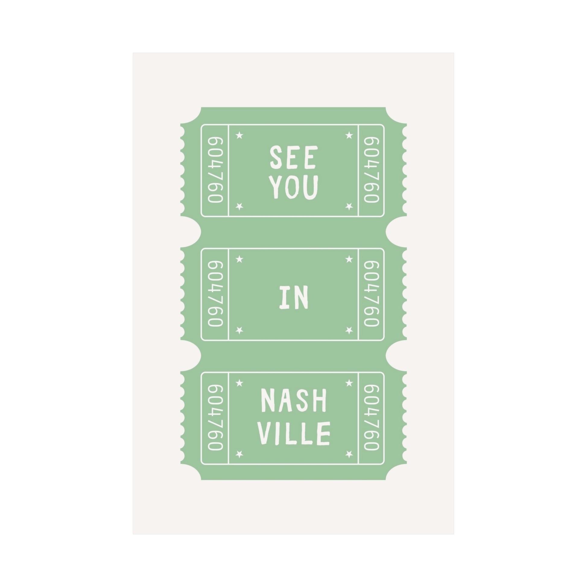 See You In Nashville Ticket Poster