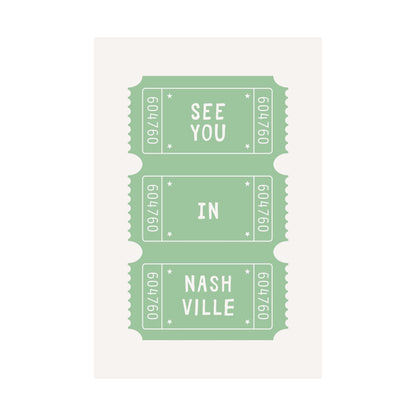 See You In Nashville Ticket Poster