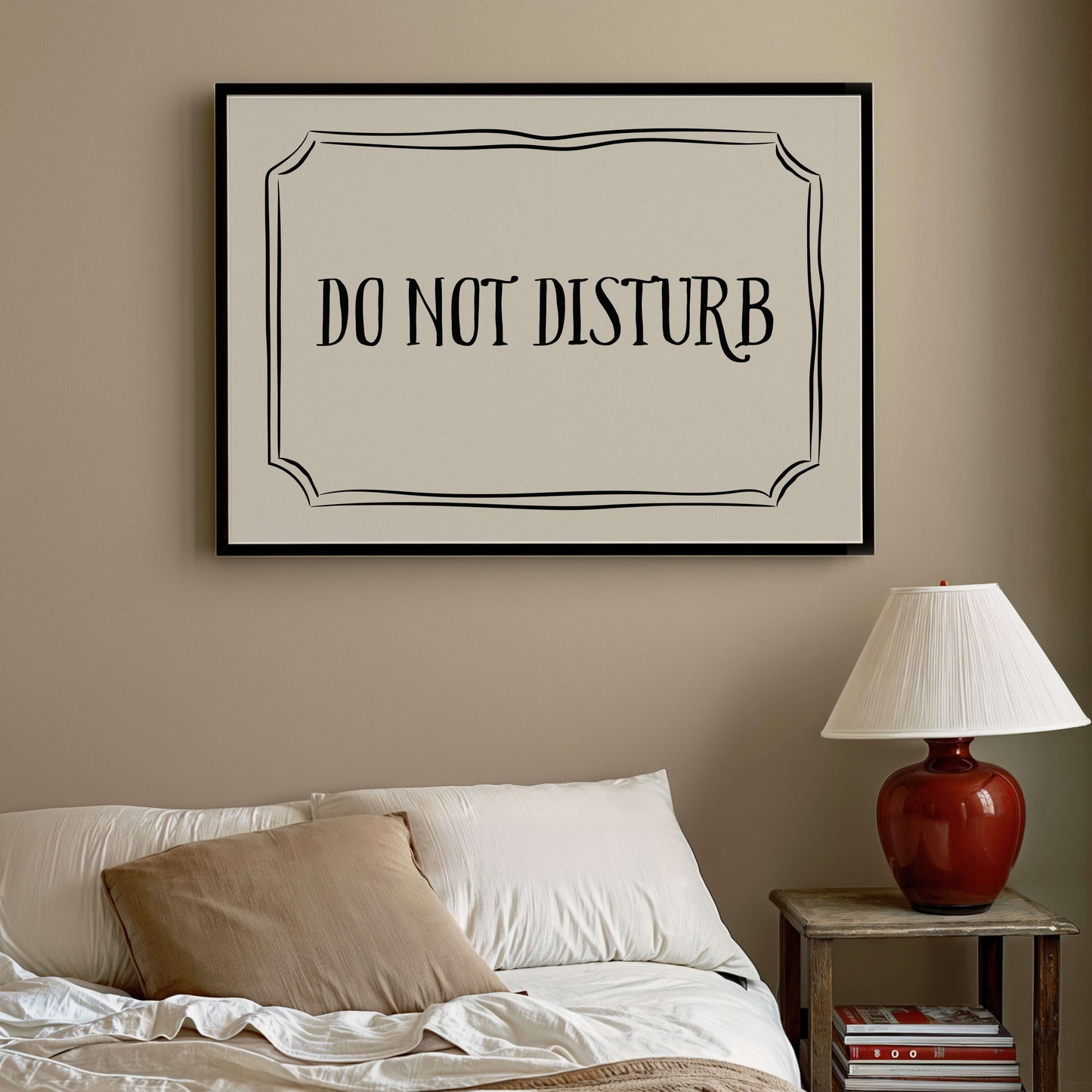 Do Not Disturb Above The Bed Poster