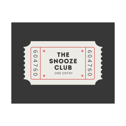 The Snooze Club Above The Bed Poster