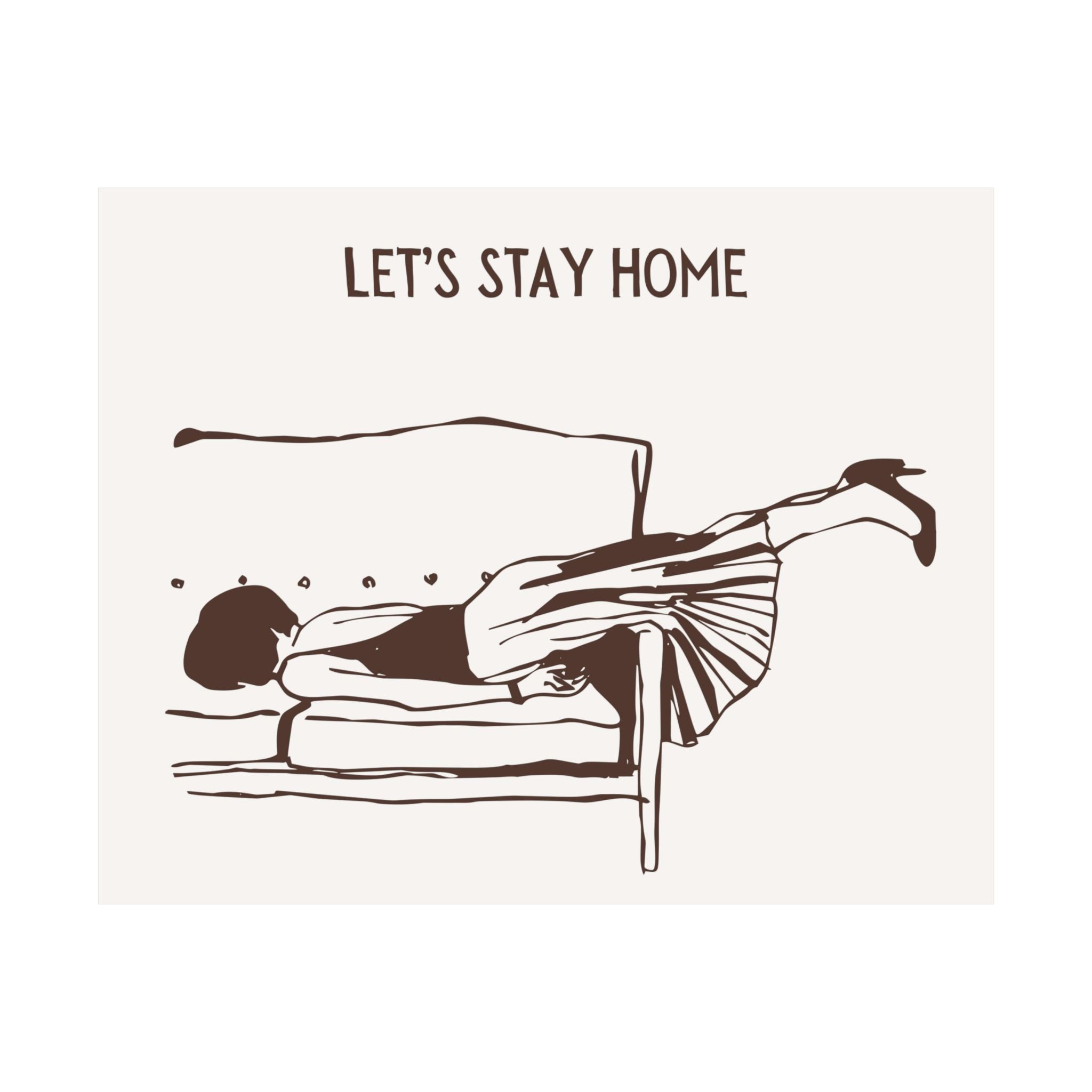Let's Stay Home Brown Poster
