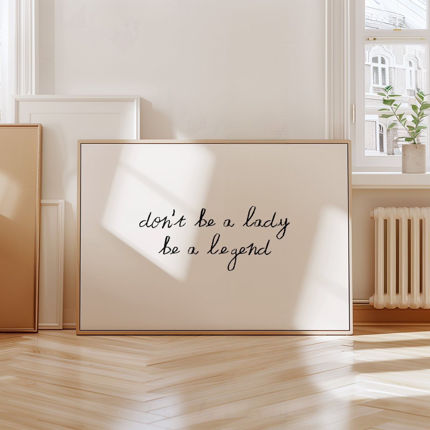 Don't Be a Lady Be A Legend Minimalist Quote Poster