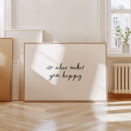 Do What Makes You Happy Minimalist Quote Poster