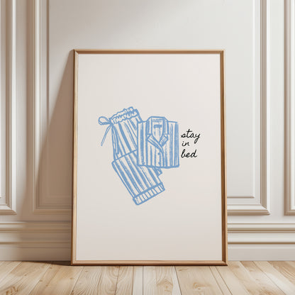 Stay in Bed Pajama Poster