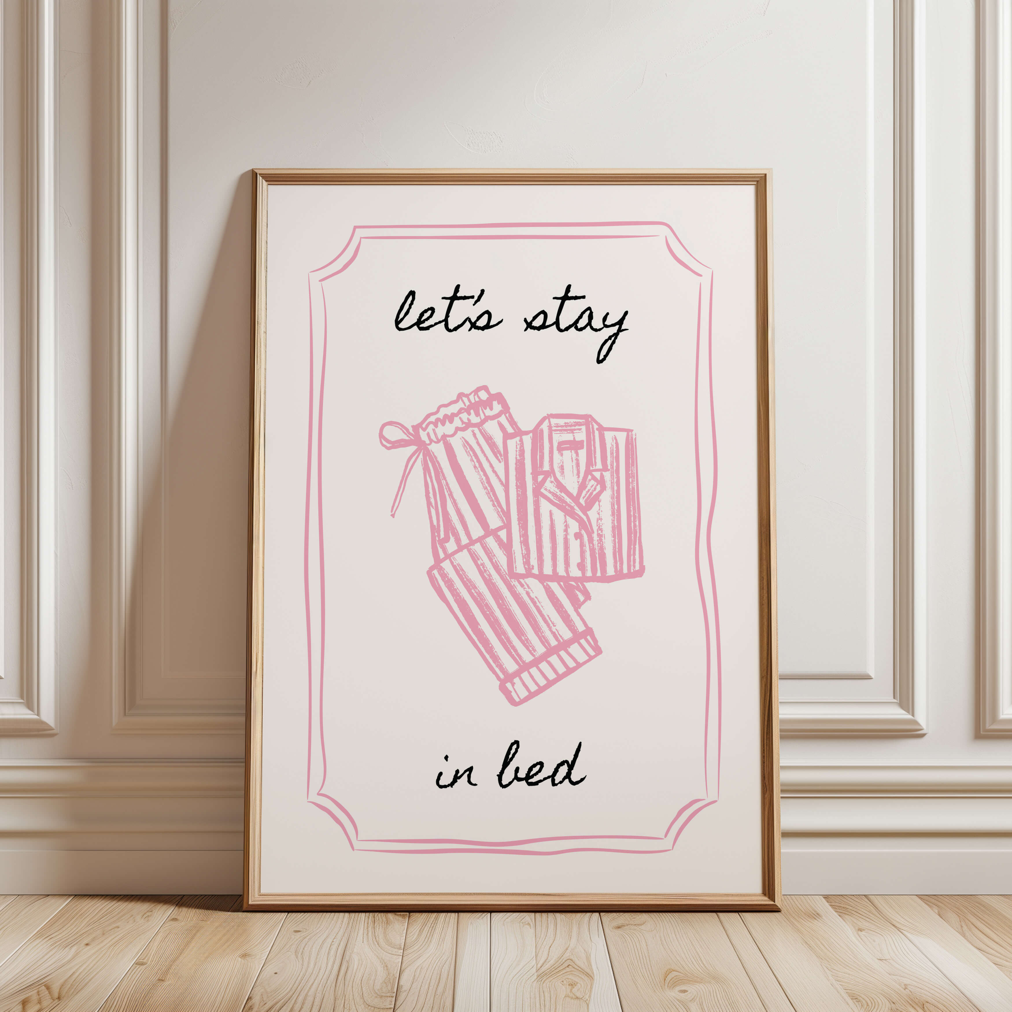 Let's Stay in Bed Pink Bedroom Poster