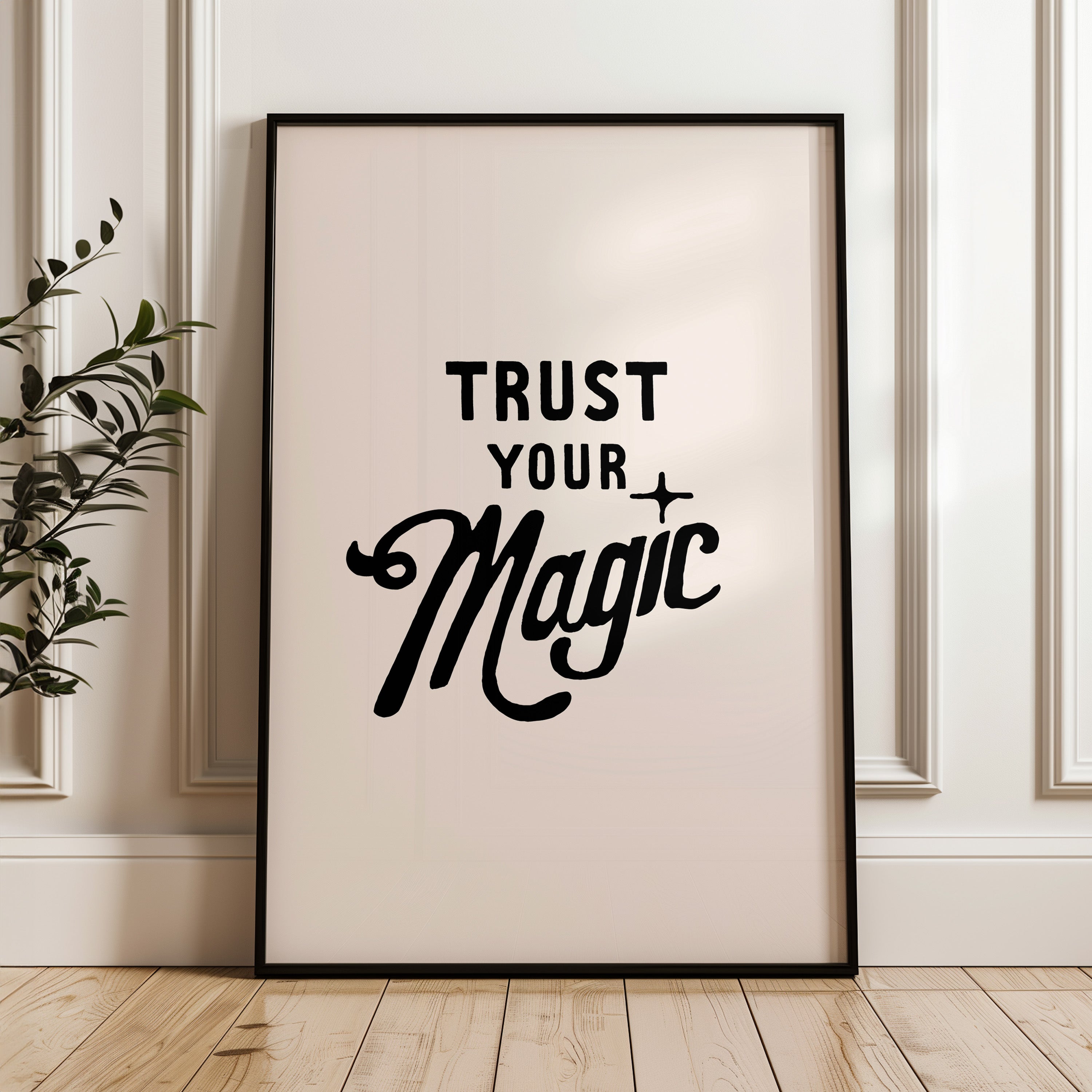 Trust Your Magic Poster Poster