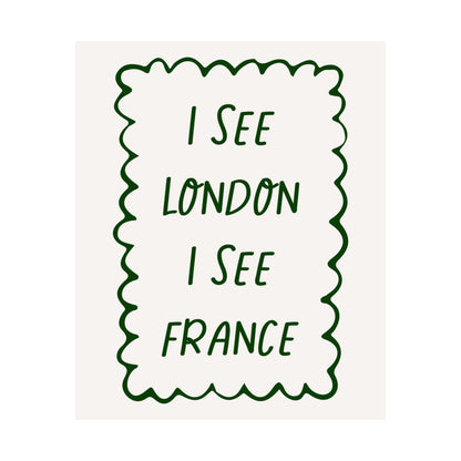 I See London I See France Green Poster