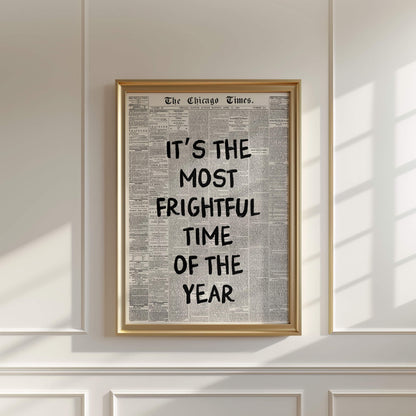 It’s the Most Frightful Time of the Year Poster