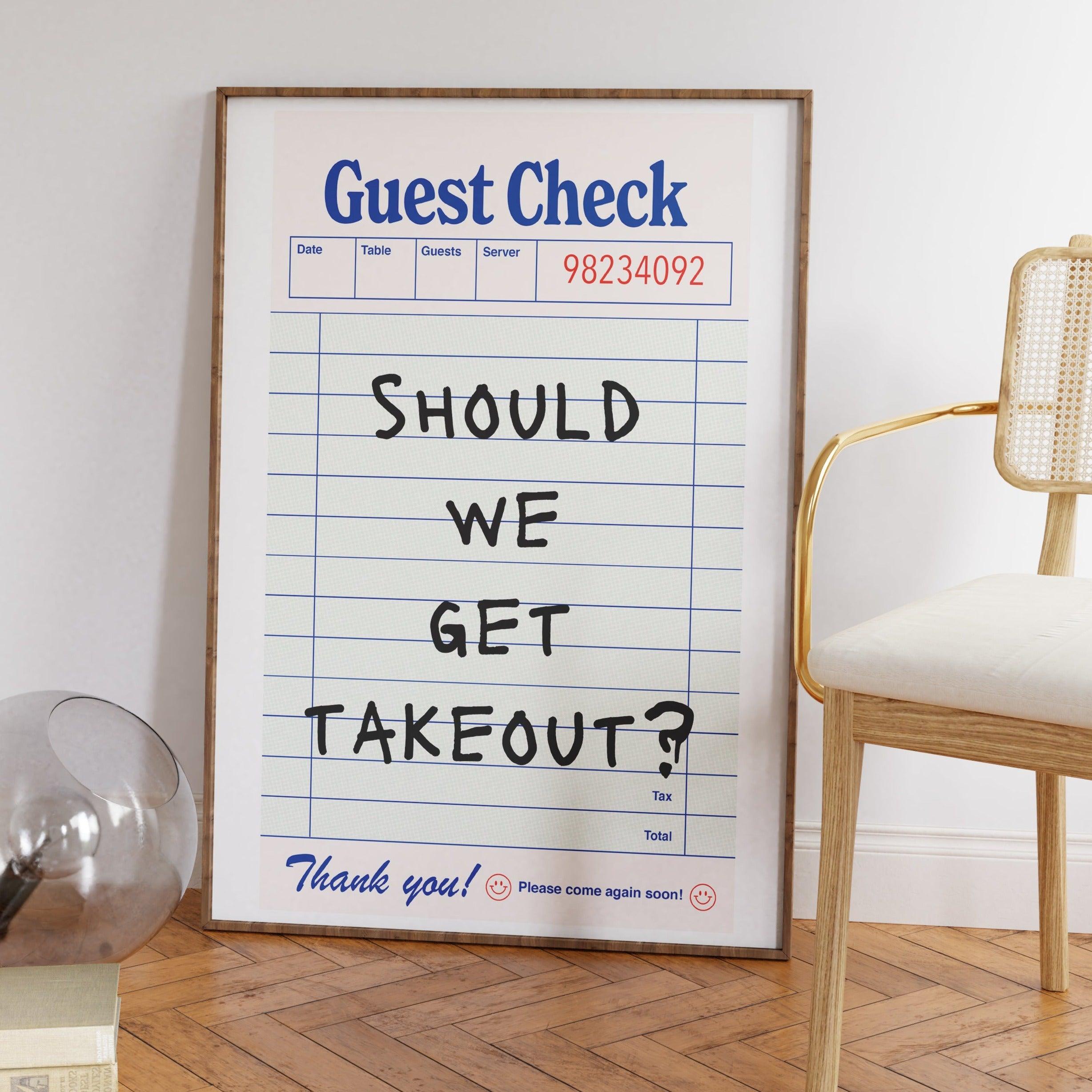 Should We Get Takeout? Guest Check Poster