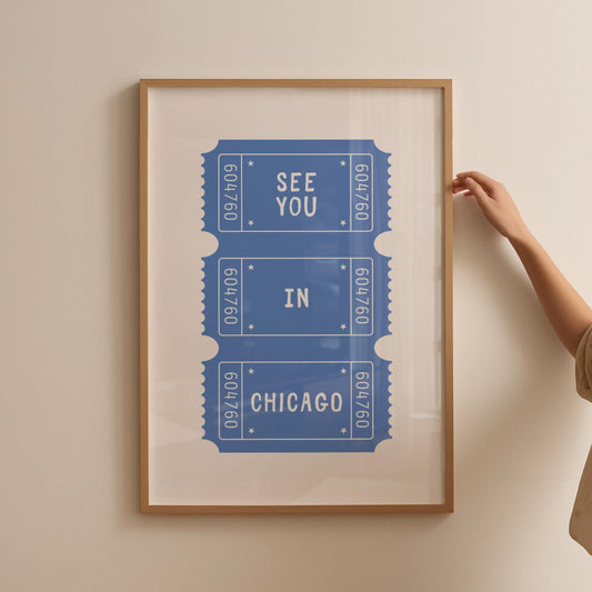 See You In Chicago Ticket Poster