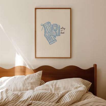 Stay in Bed Pajama Poster