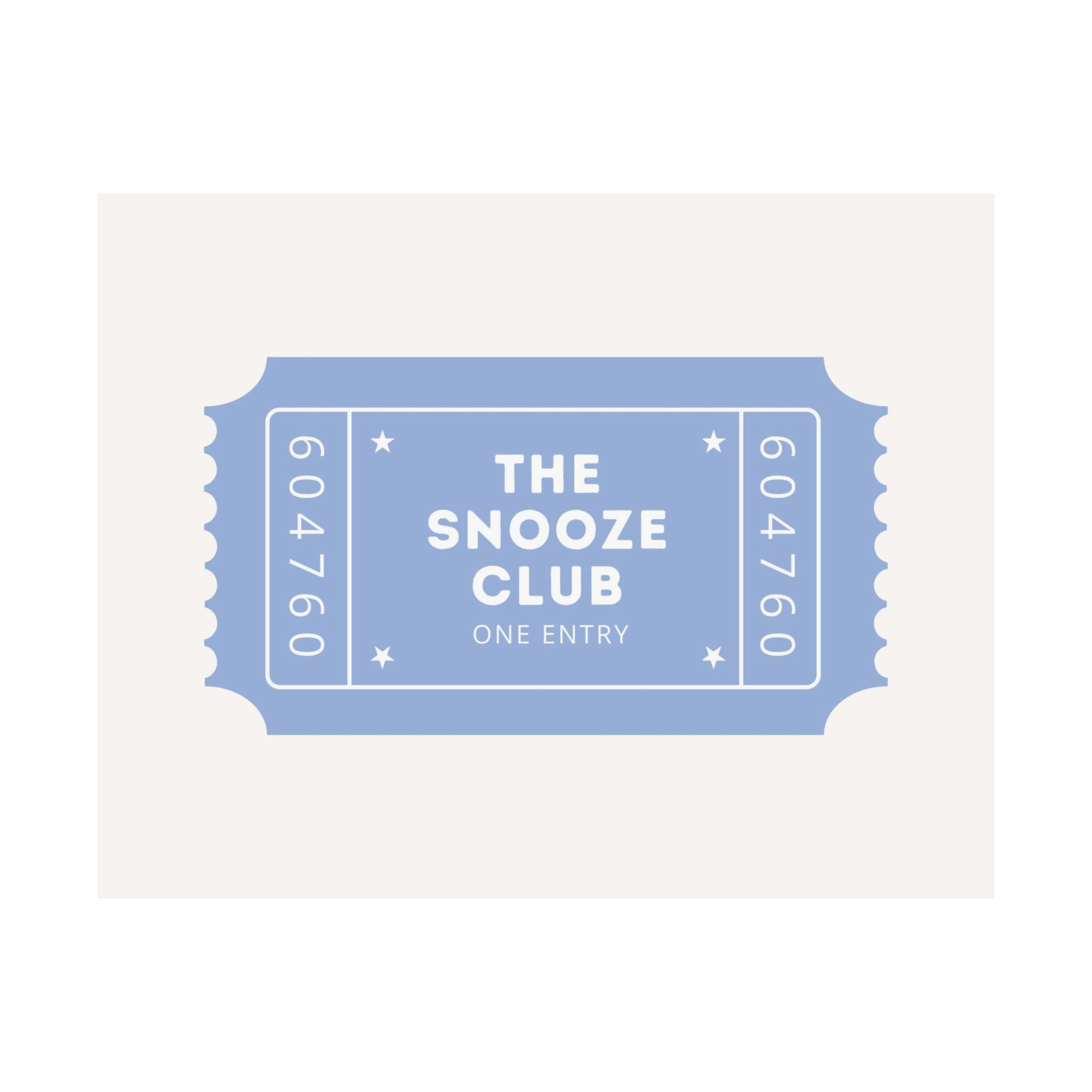 The Snooze Club Blue Above The Bed Poster
