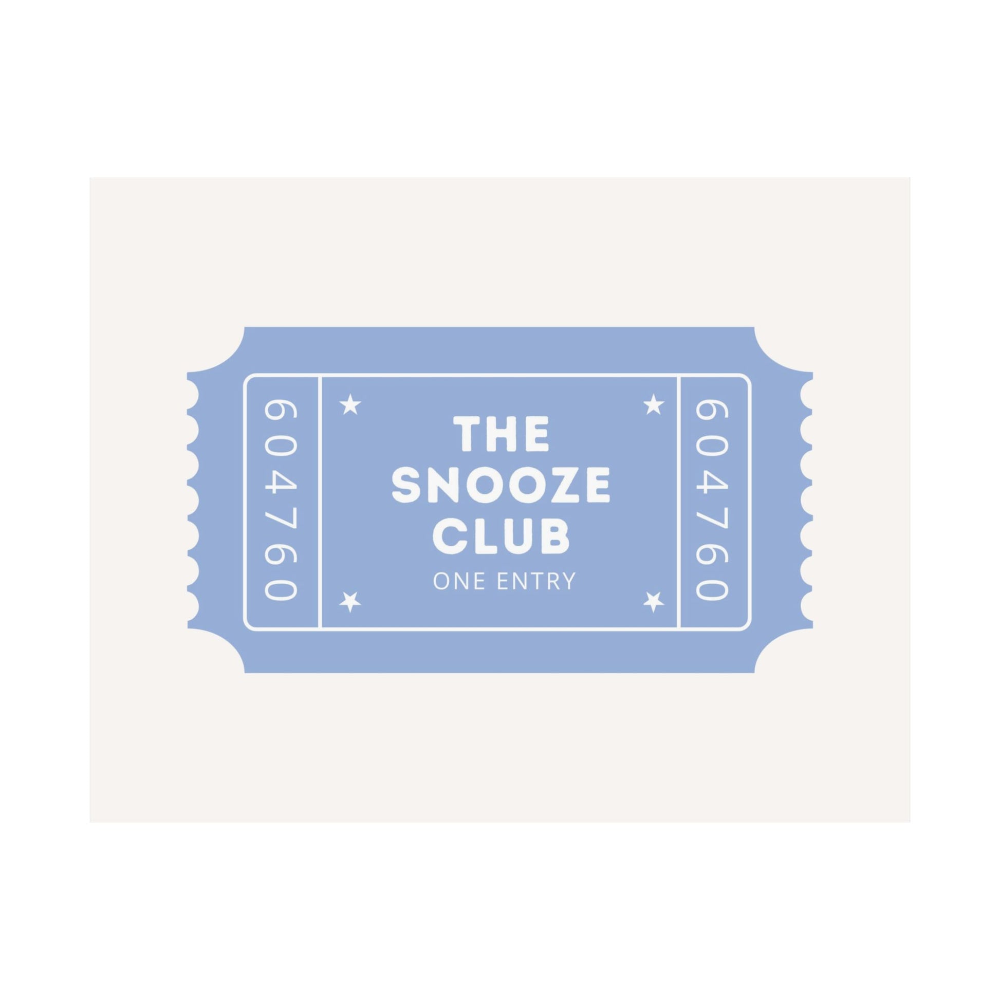 The Snooze Club Blue Above The Bed Poster