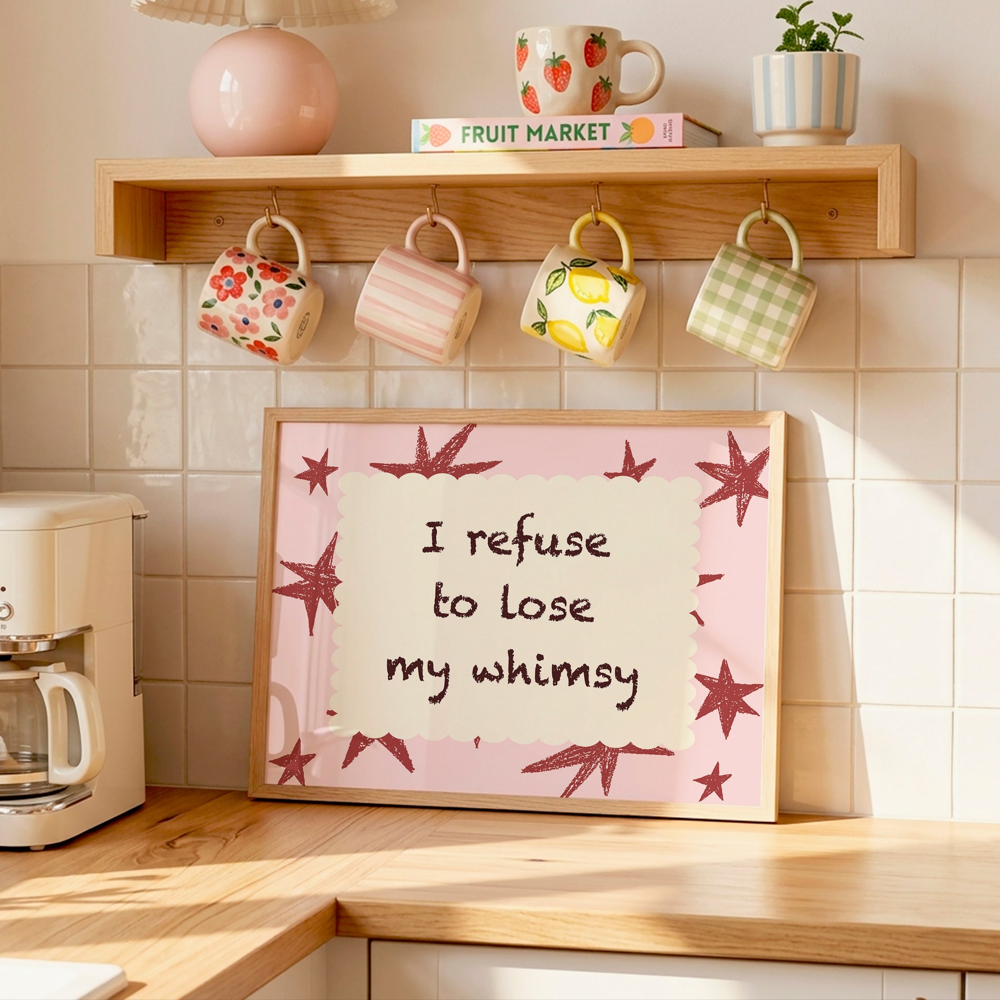 I Refuse to Lose My Whimsy Poster