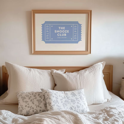 The Snooze Club Above The Bed Blue Poster