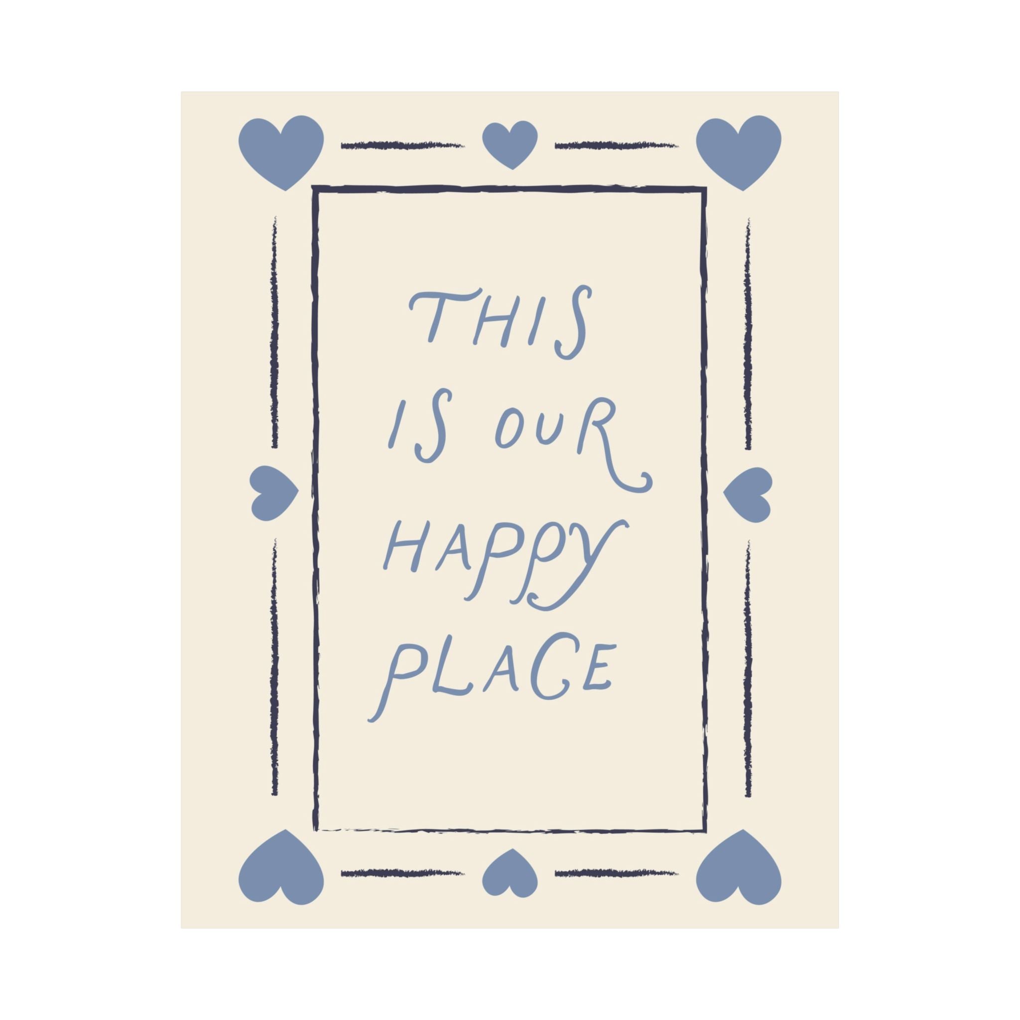 This Is Our Happy Place Poster
