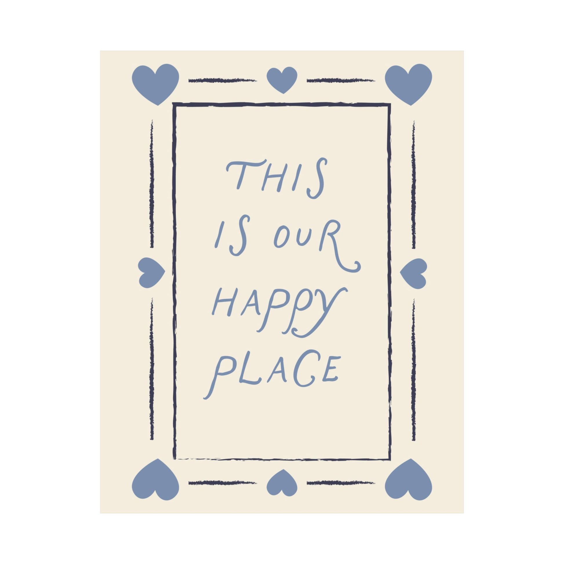 This Is Our Happy Place Poster