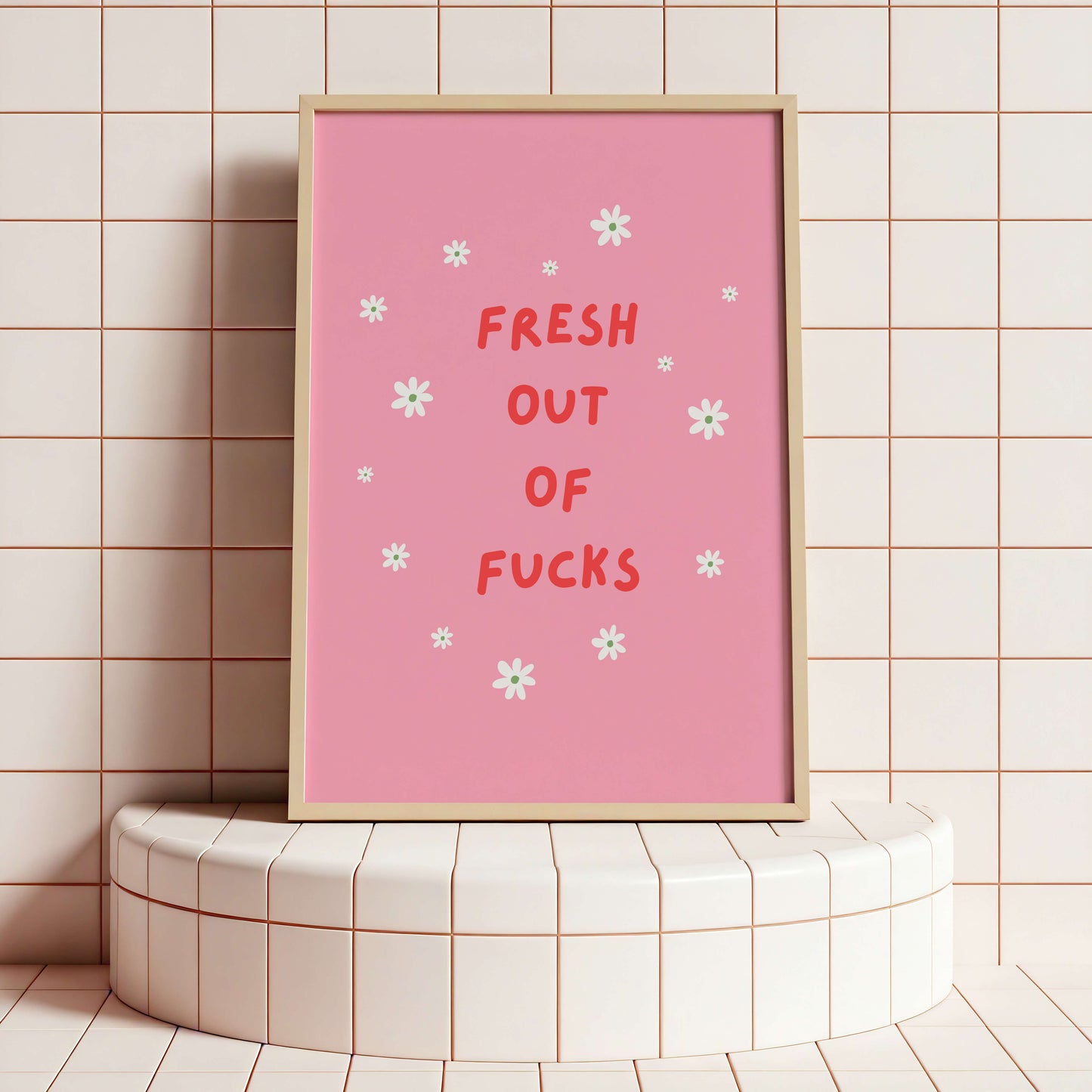 Fresh Out of F*cks Poster