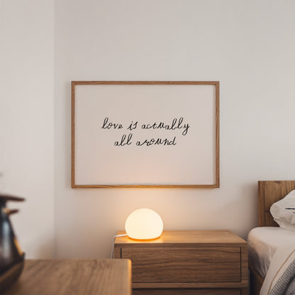 Love is Actually All Around Minimalist Quote Poster