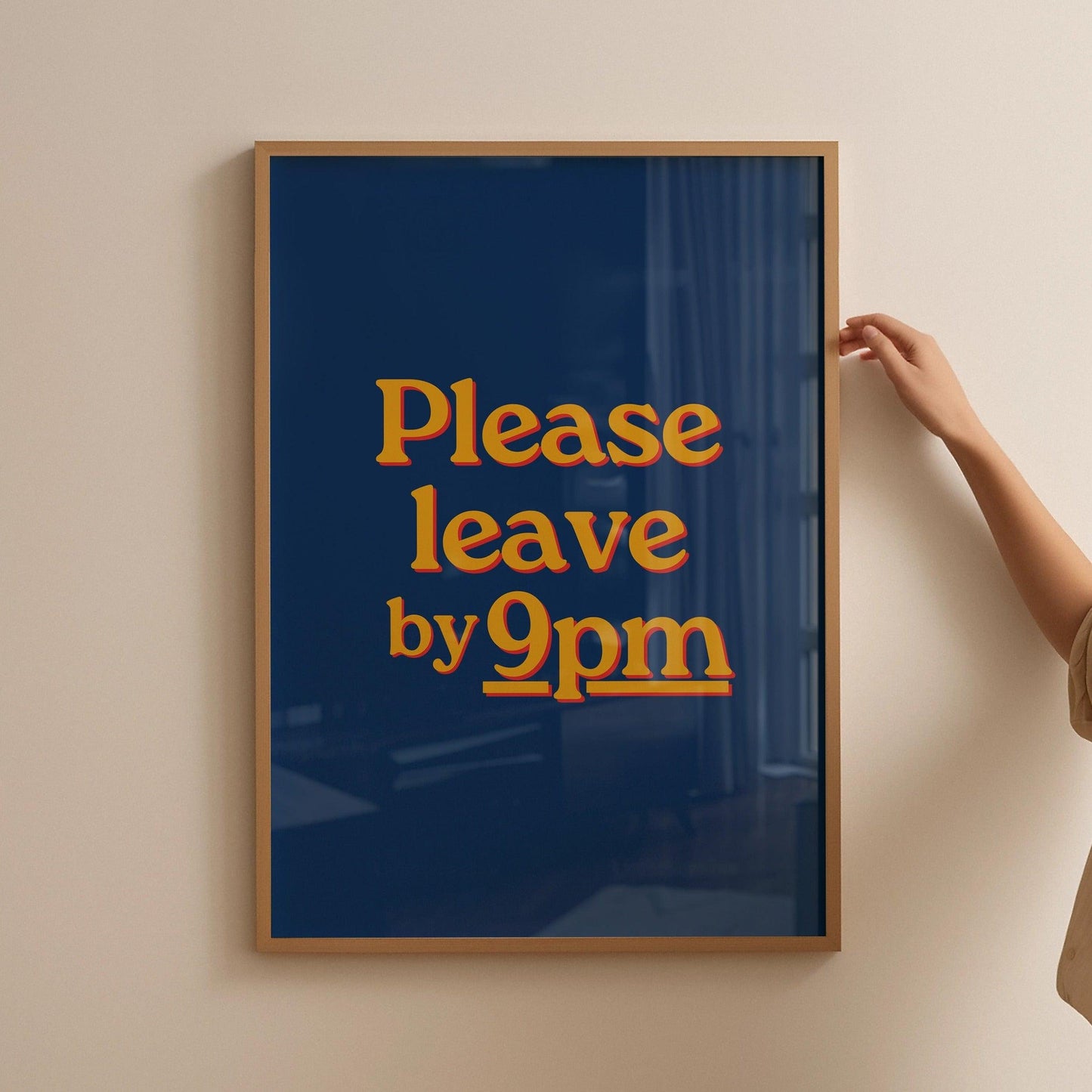 Please Leave By 9pm Blue Poster