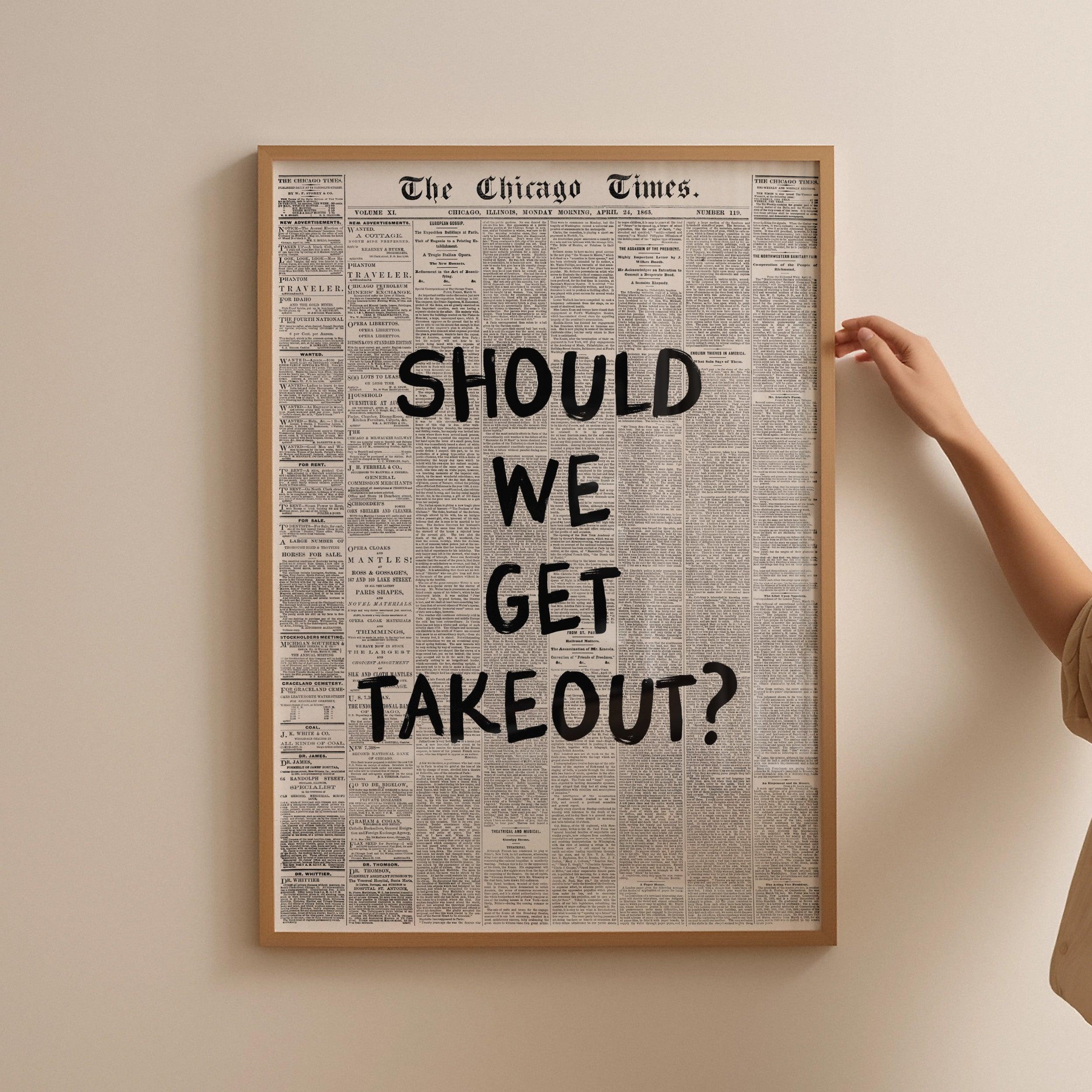 Retro Newspaper Should We Get Takeout Poster