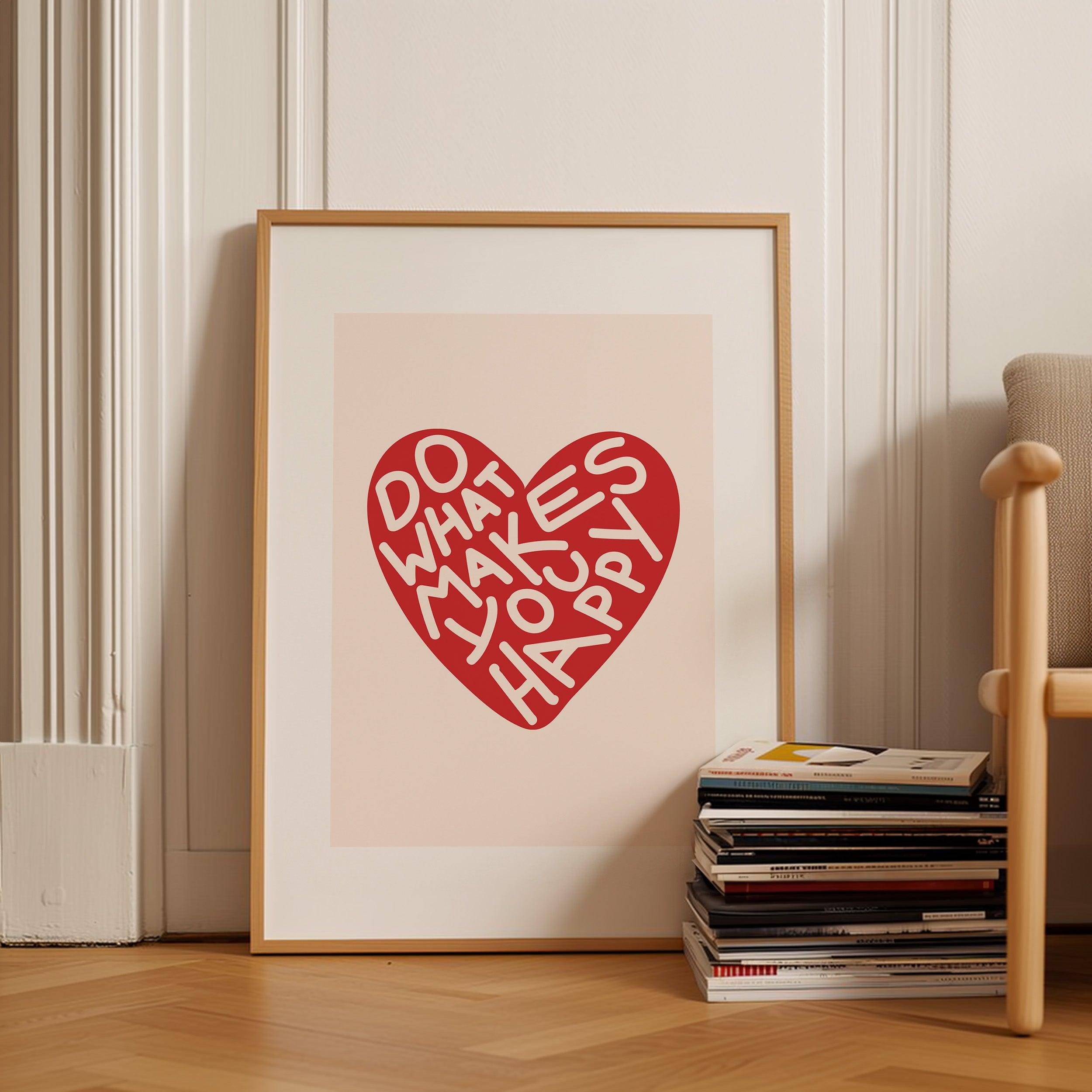 Do What Makes You Happy Red Poster