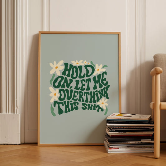Overthinking Typography Poster