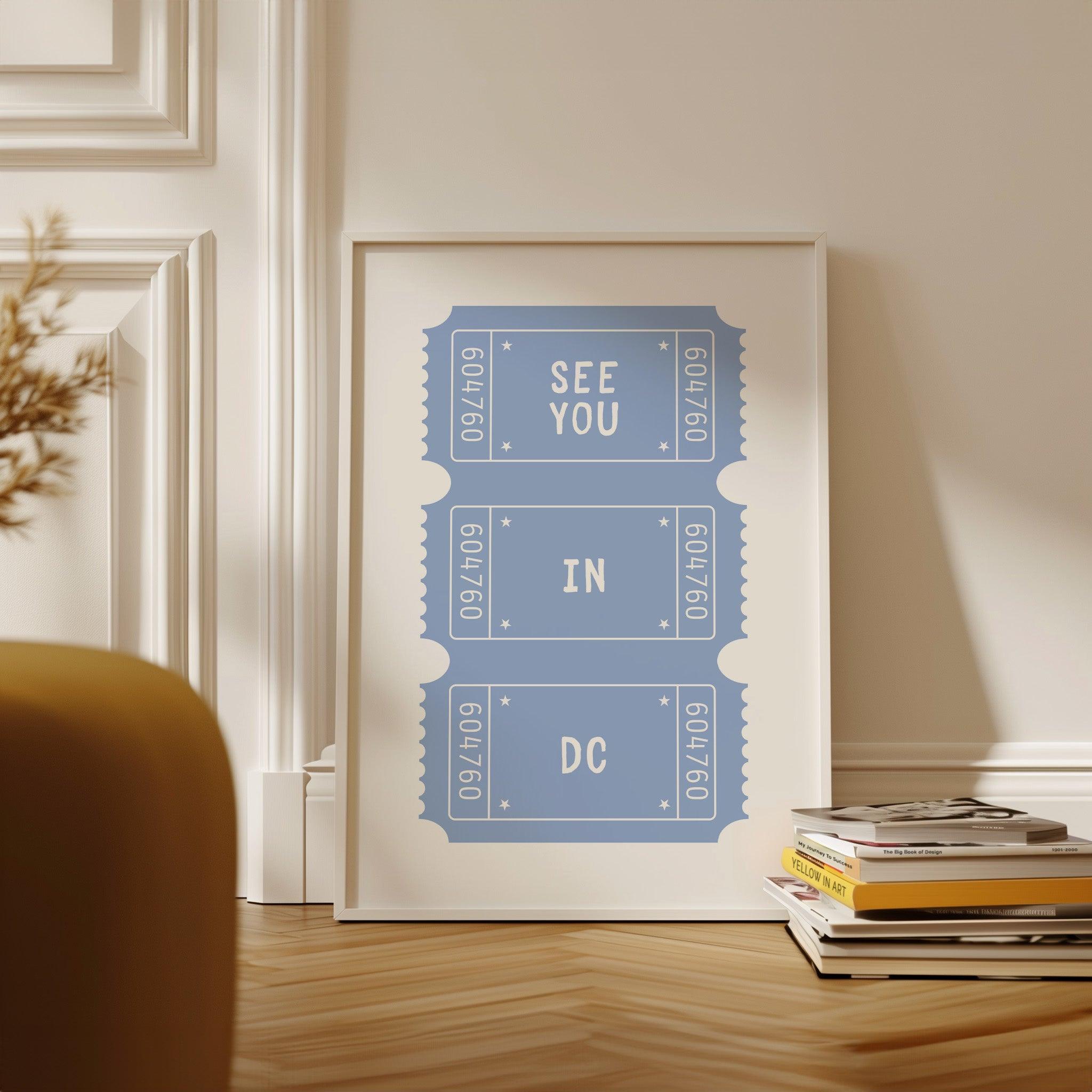 See You In DC Ticket Poster