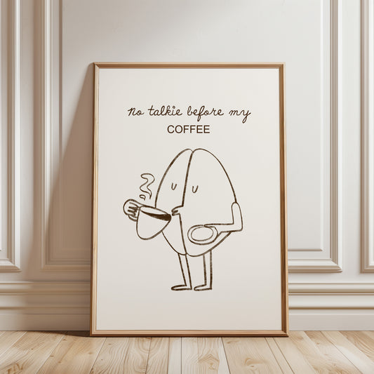 No Talkie Before My Coffee Poster